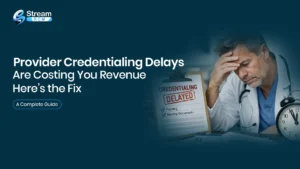 Provider Credentialing Delays