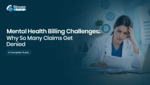 Mental Health Billing Challenges: Why So Many Claims Get Denied