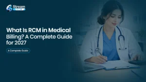 What Is RCM in Medical Billing? A Complete Guide for 2027