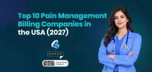 Top 10 Pain Management Billing Companies in the USA (2027)